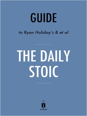 cover image of Guide to Ryan Holiday's & et al The Daily Stoic by Instaread